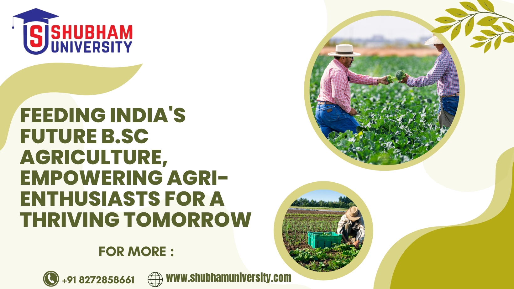 Feeding India's Future B.Sc Agriculture, Empowering AgriEnthusiasts for a Thriving Tomorrow